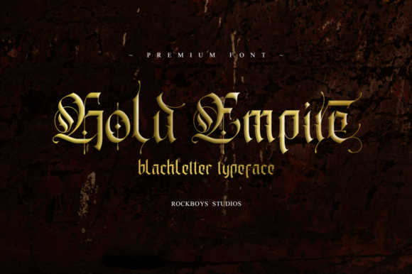 Gold Empire: A Designer’s Review of Bold Blackletter