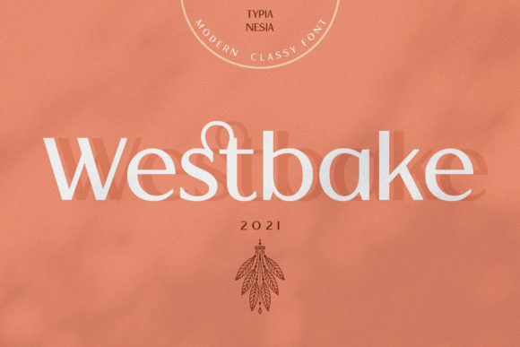 Westbake Font: A Maker’s Guide to Elegant Sans Serif Design